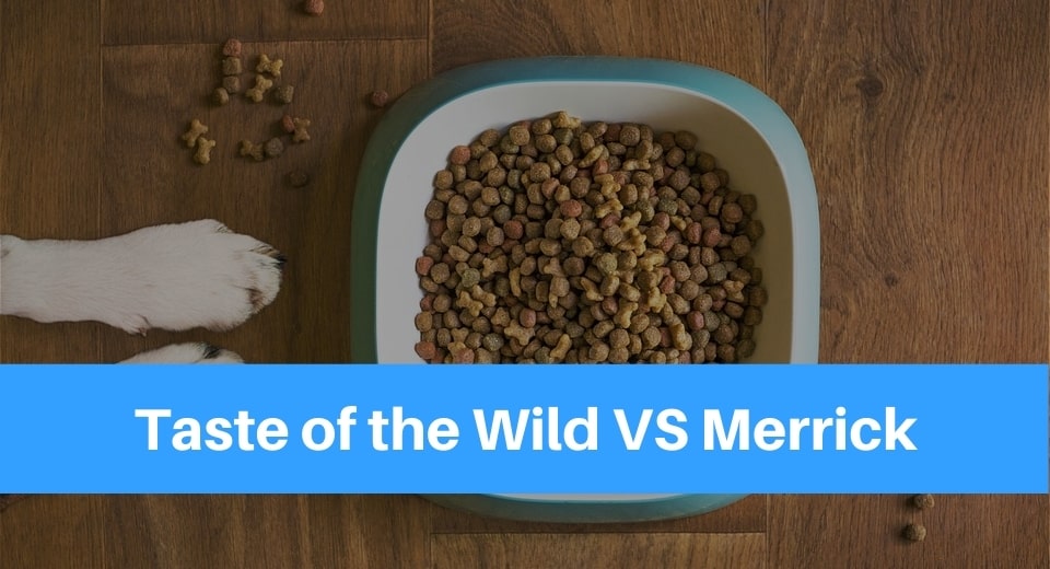 Taste of the Wild VS Merrick